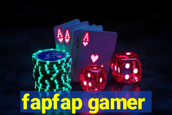 fapfap gamer